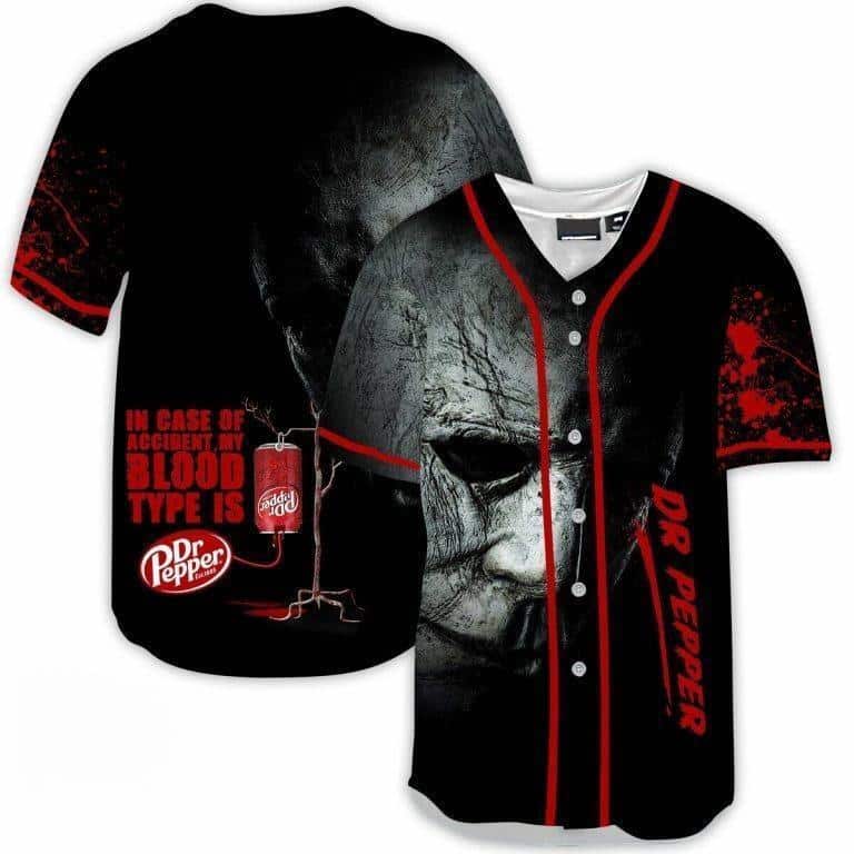 Funny Michael Myers In Case Of Accident My Blood Type Is Dr Pepper Beer Baseball Jersey