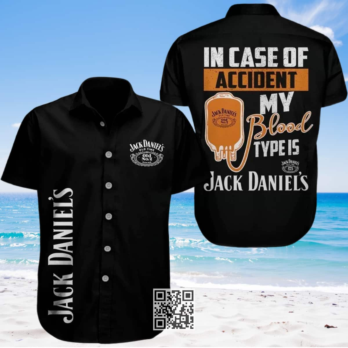 In Case Of Accident My Blood Type Is Jack Daniels Hawaiian Shirt