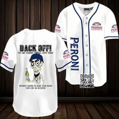 Achmed Back Off With Peroni Baseball Jersey Gift For Beer Drinkers Achmed Back Off With Peroni Baseball Jersey Gift For Beer Drinkers