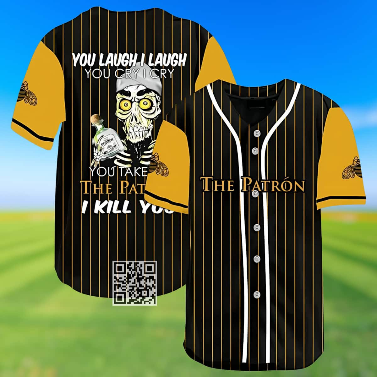 Laugh Cry Take My Patron Baseball Jersey I Kill You