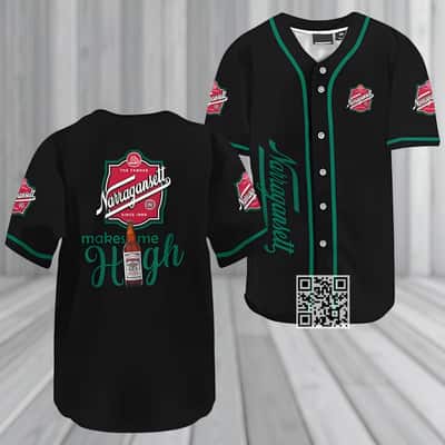Narragansett Baseball Jersey Make Me High Gift For Beer Drinkers Narragansett Baseball Jersey Make Me High Gift For Beer Drinkers