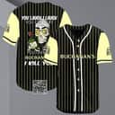 Laugh Cry Take My Buchanan's I Kill You Baseball Jersey