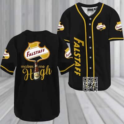 Falstaff Beer Baseball Jersey Makes Me High Sports Gift For Dad Falstaff Beer Baseball Jersey Makes Me High Sports Gift For Dad