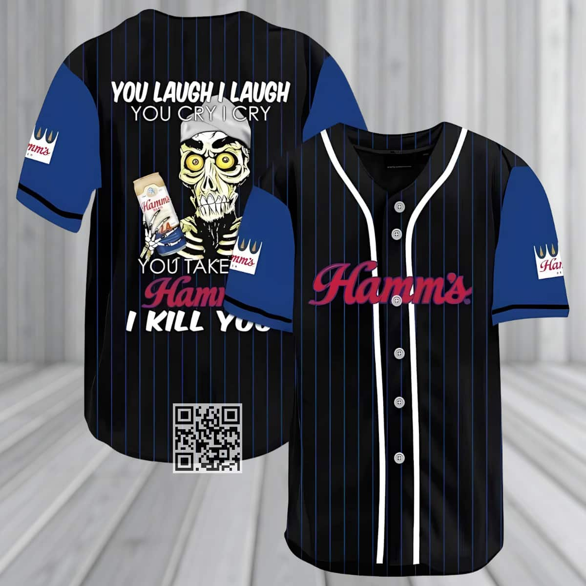 Laugh Cry Take My Hamm’s I Kill You Baseball Jersey