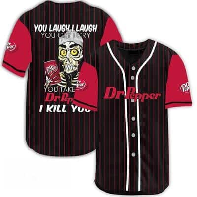 Dark Laugh Cry Take My Dr Pepper Beer I Kill You Stripe Pattern Baseball Jersey Dark Laugh Cry Take My Dr Pepper Beer I Kill You Stripe Pattern Baseball Jersey