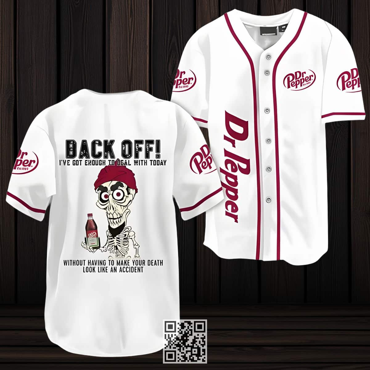 Back Off I've Got Enough To Deal With Today Dr Pepper Beer Baseball Jersey