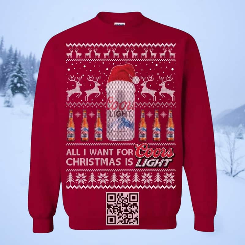 Red All I Want For Christmas Is Coors Light Beer Ugly Christmas Sweater Red All I Want For Christmas Is Coors Light Beer Ugly Christmas Sweater