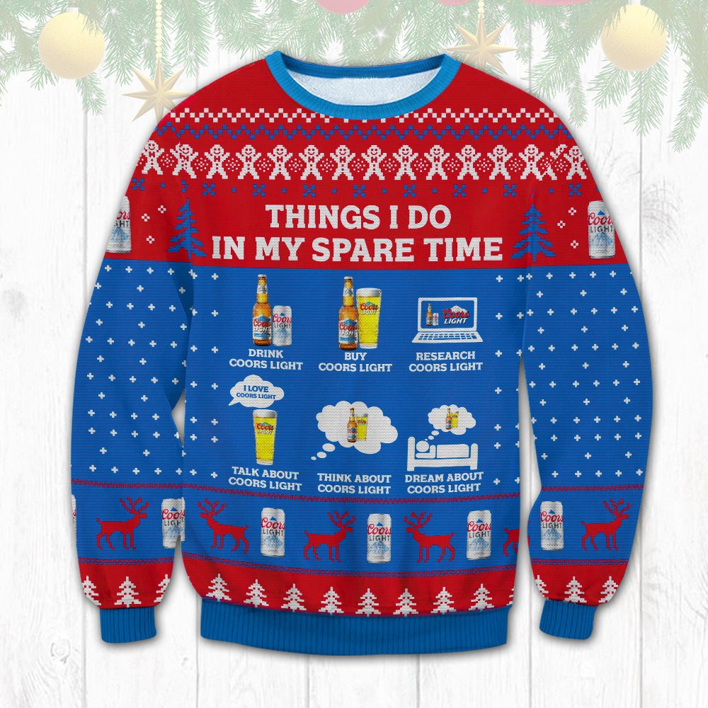 Funny Things I Do In My Spare Time Coors Light Ugly Christmas Sweater Beer Lovers Gift