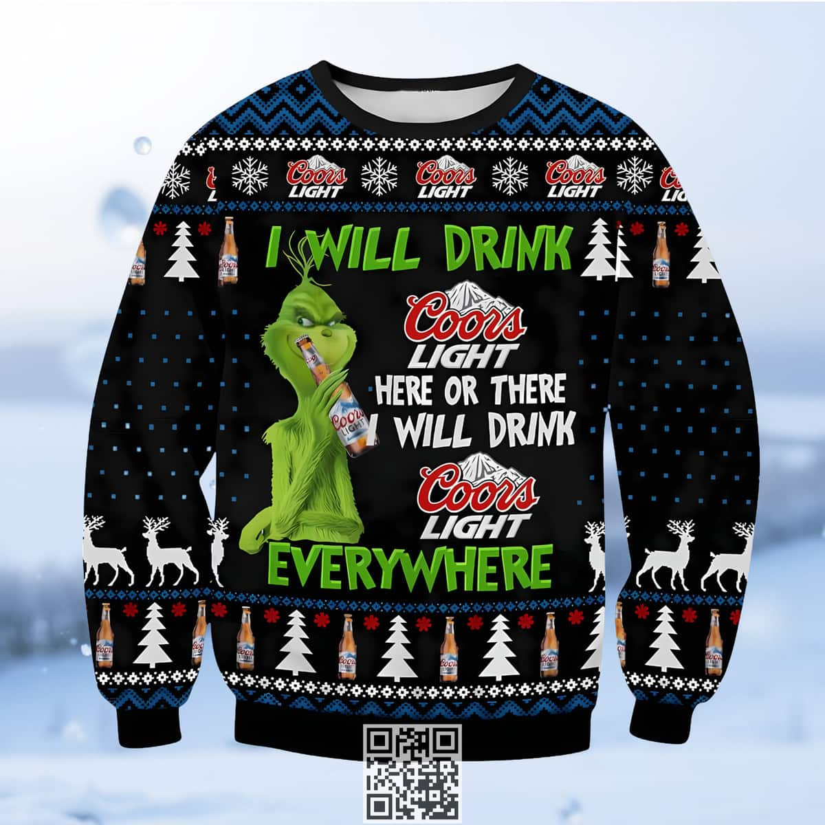 Grinch I Will Drink Coors Light Here Or There And Everywhere Ugly Christmas Sweater