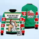 Coors Light Ugly Christmas Sweater Ho Ho Holy Shit I Need A Beer Coors Light Ugly Christmas Sweater Ho Ho Holy Shit I Need A Beer
