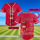 Personalized Dr Pepper Is My Valentine Baseball Jersey Custom Name Number Personalized Dr Pepper Is My Valentine Baseball Jersey Custom Name Number
