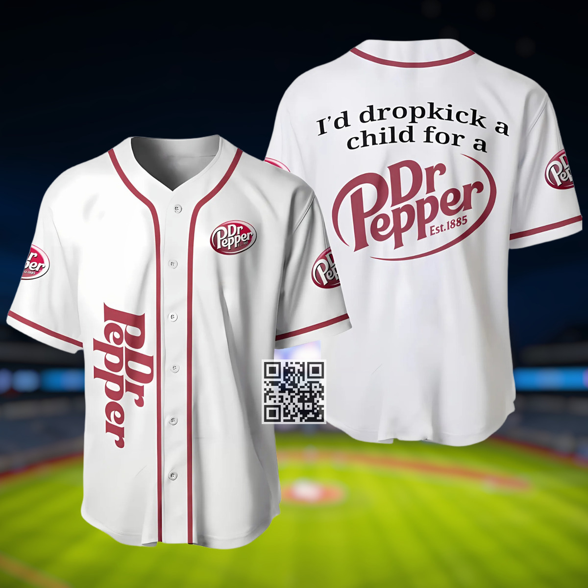 I Dropkick A Child For Dr Pepper Baseball Jersey