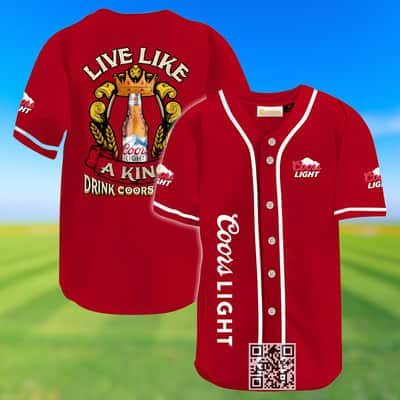 Coors Light Beer Baseball Jersey Live Like A King Coors Light Beer Baseball Jersey Live Like A King