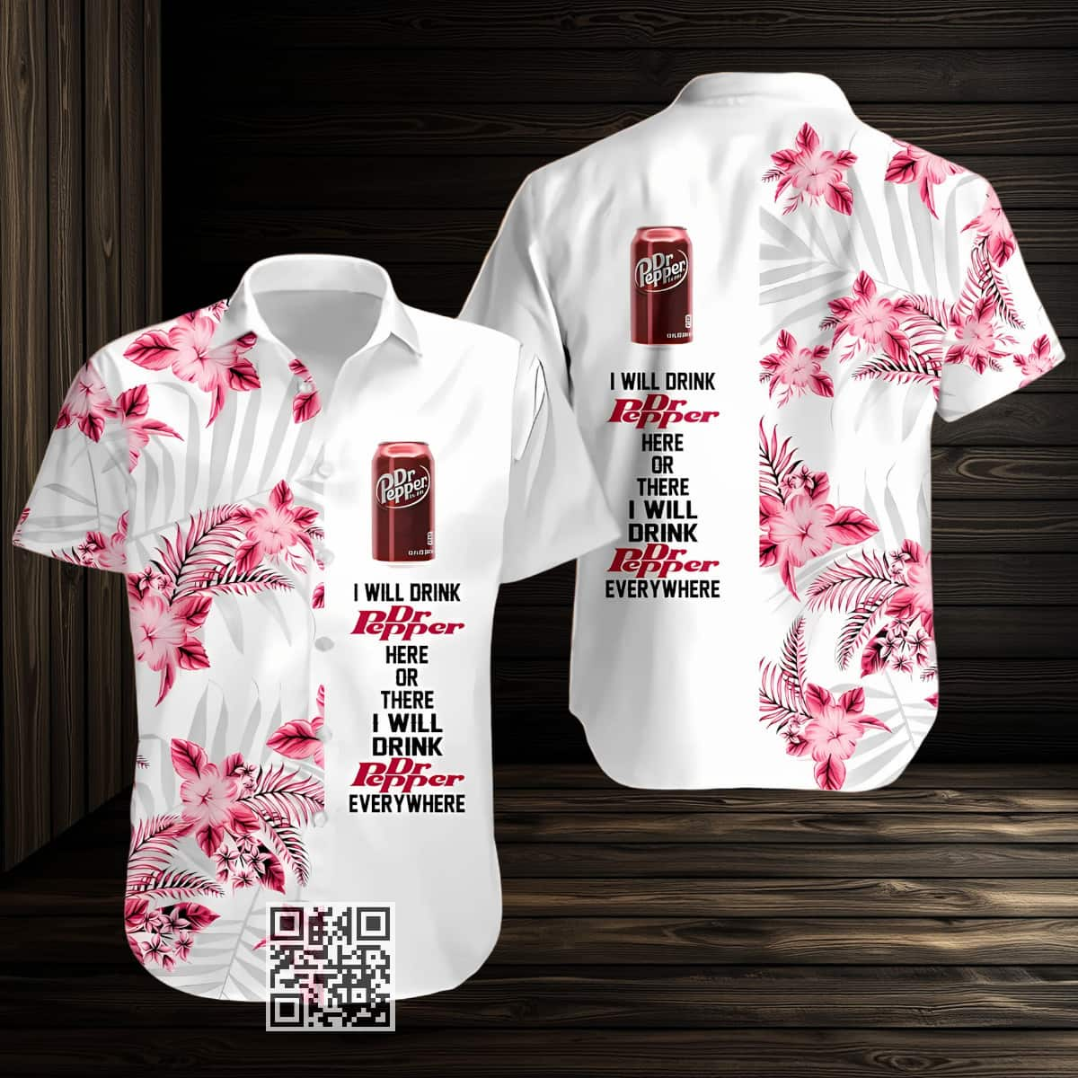 Funny I Will Drink Dr Pepper Everywhere Hawaiian Shirt