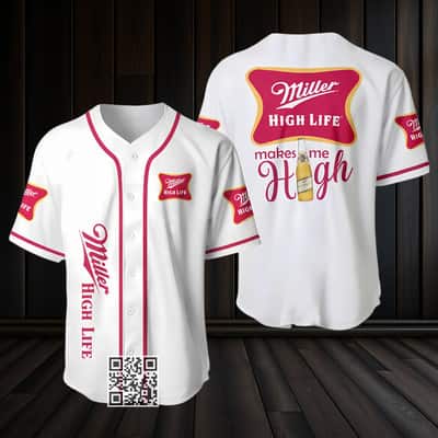 Miller High Life Beer Baseball Jersey Makes Me High