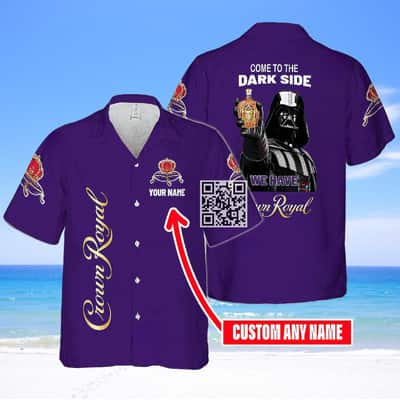 Come To The Dark Side We Have Crown Royal Hawaiian Shirt Custom Name Come To The Dark Side We Have Crown Royal Hawaiian Shirt Custom Name